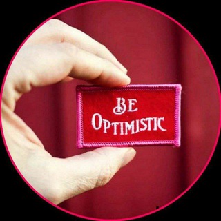 Be optimistic