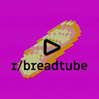 r breadtube