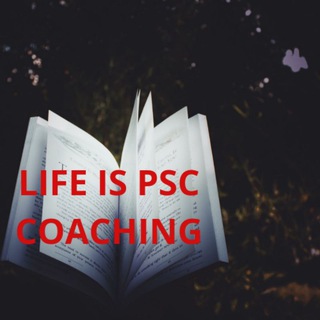 LIFE IS PSC COACHING