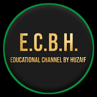 EDUCATIONAL CHANNEL BY HUZAIF ☑