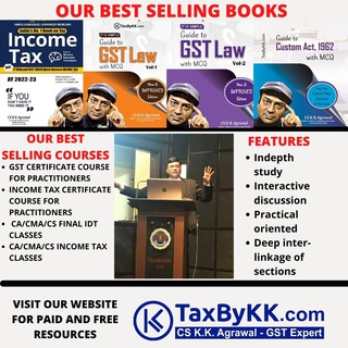 GST Updates by GST Expert CS K K Agrawal