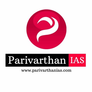 Parivarthan IAS Current Affairs