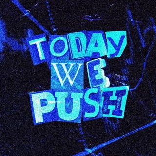 Today We Push