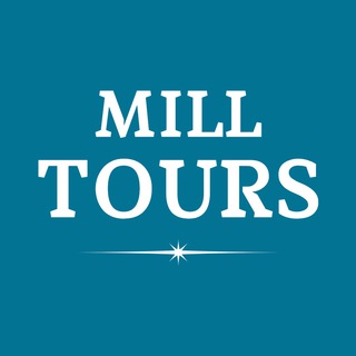 MILL TOURS ☀️ - Telegram Channel