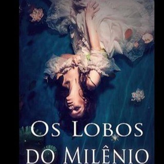 os lobos do milênio