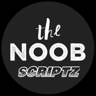 NOOB Scriptz
