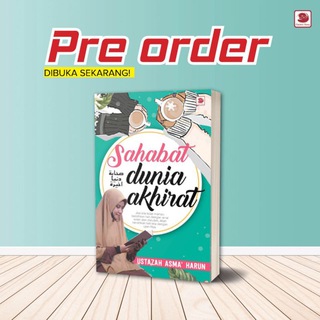 PRE ORDER SAHABAT DUNIA AKHIRAT