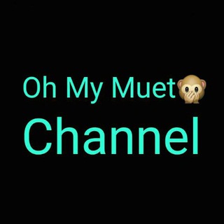 Oh My Muet ? Channel
