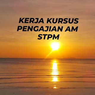 KERJA KURSUS PENGAJIAN AM STPM