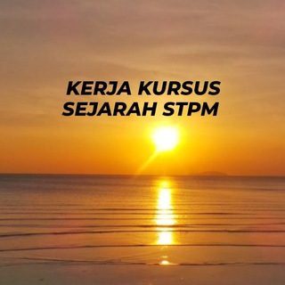 KERJA KURSUS SEJARAH STPM