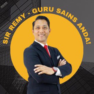 SIR REMY.. CIKGU SAINS ANDA?‍?