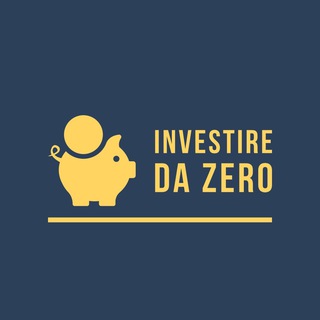 ? Investire da Zero ? | Gruppo di Investimenti e Finanza Personale