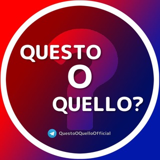 QUESTO O QUELLO???