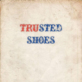 TRUSTED SHOES??