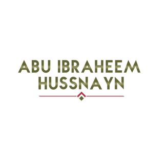 Abu Ibraheem Hussnayn - abu ibraheem hussnayn