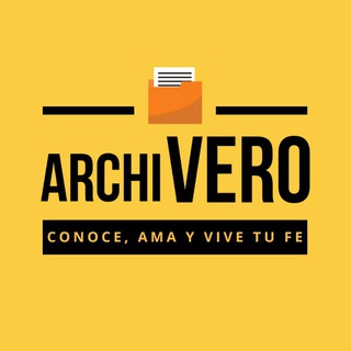 archiVERO ? - conoce ama vive tu fe