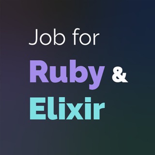 Job for Ruby & Elixir