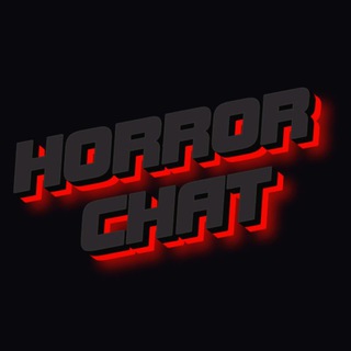 ? Horror chat ?