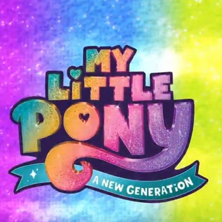 My Little Pony: A New Generation