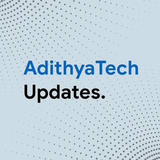 Adithya Tech Updates - Telegram Channel