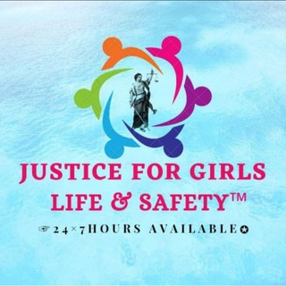✧༺ ⚖️ Justice For Girls Life & Safety™ ? ༻✧ - Telegram Channel