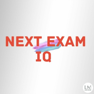 NEXT EXAM IQ - Telegram Channel