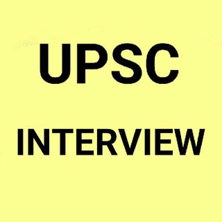 UPSC IAS INTERVIEW Preparation - Telegram Channel