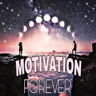 MOTIVATION FOREVER - Telegram Channel