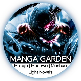 Manga Manhwa Manhua Garden™ - Telegram Channel