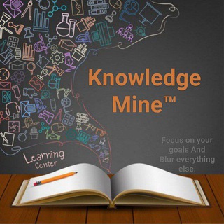 ? Knowledge Mine™ ? - Telegram Channel