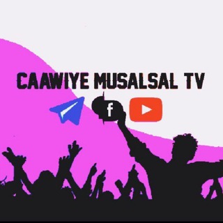 CAAWIYE MUSALSAL TV - Telegram Channel