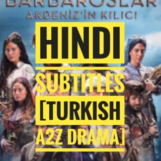 HINDI SUBTITLES [TURKISH A2Z DRAMA] - Telegram Channel