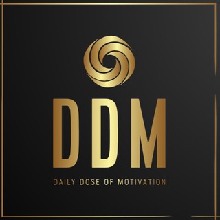 Daily Dose of Motivation (DDM) - Telegram Channel