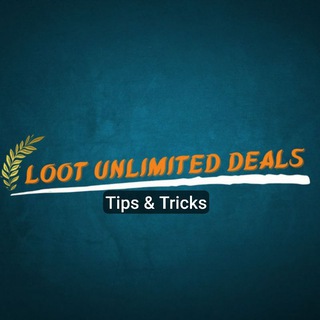 LootUnlimitedDeals- Tips & Tricks - Telegram Channel
