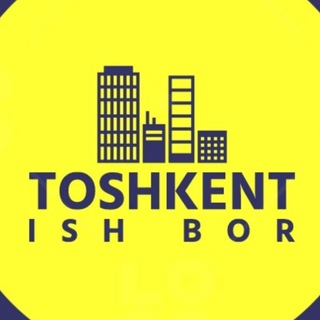 Toshkentda Ish Bor✓ Telegram channel