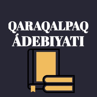 QARAQALPAQ ÁDEBIYATÍ Telegram channel