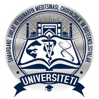 Samarqand davlat veterinariya meditsinasi, chorvachilik va biotexnologiyalar universiteti | RASMIY Telegram channel