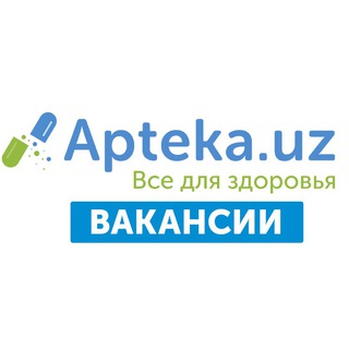 Вакансии-Apteka.uz Telegram channel