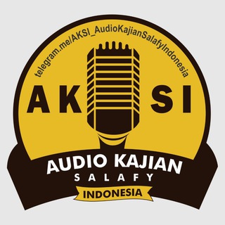 AKSI[AudioKajianSalafyIndonesia] Telegram channel