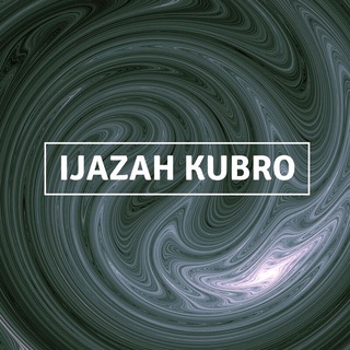 Ijazah Kubro Telegram channel