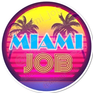 MIAMI JOB?