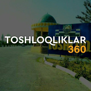 ?Toshloqliklar 360 | Расмий канал