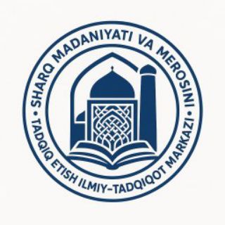 Шарқ маданияти ва меросини тадқиқ этиш илмий тадқиқот маркази