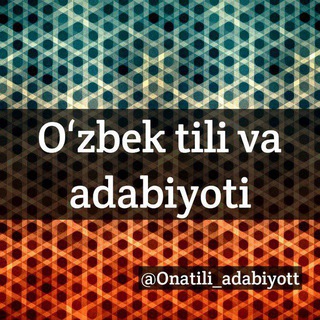 O'ZBEK TILI VA ADABIYOT GURUHI ?ʳᵃˢᵐⁱʸ ᵍᵘʳᵘʰⁱ