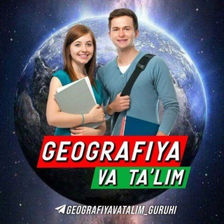 GEOGRAFIYA VA TA'LIM | chat