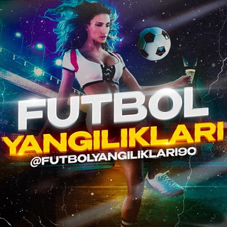 FUTBOL YANGILIKLARI