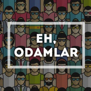 Eh odamlar