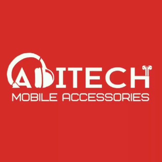 ADITECH | ᴍᴏʙɪʟᴇ ᴀᴄᴄᴇssᴏʀɪᴇs