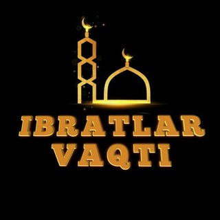 ✍ IBRATLAR VAQTI?
