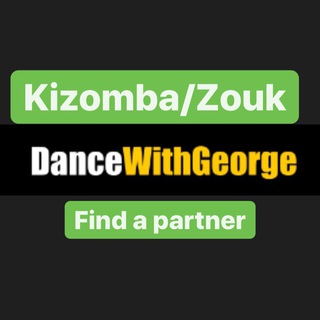 Kizomba Find a Partner DanceWithGeorge - ONLY FOR COURSES AT DanceWIthGeorge. Telegram channel